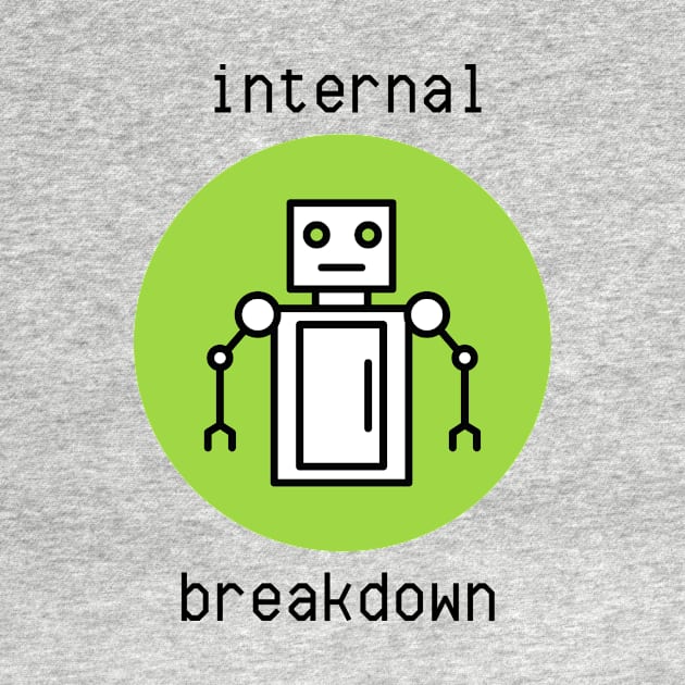 Internal Breakdown: Robot by CrazilykukuDesigns